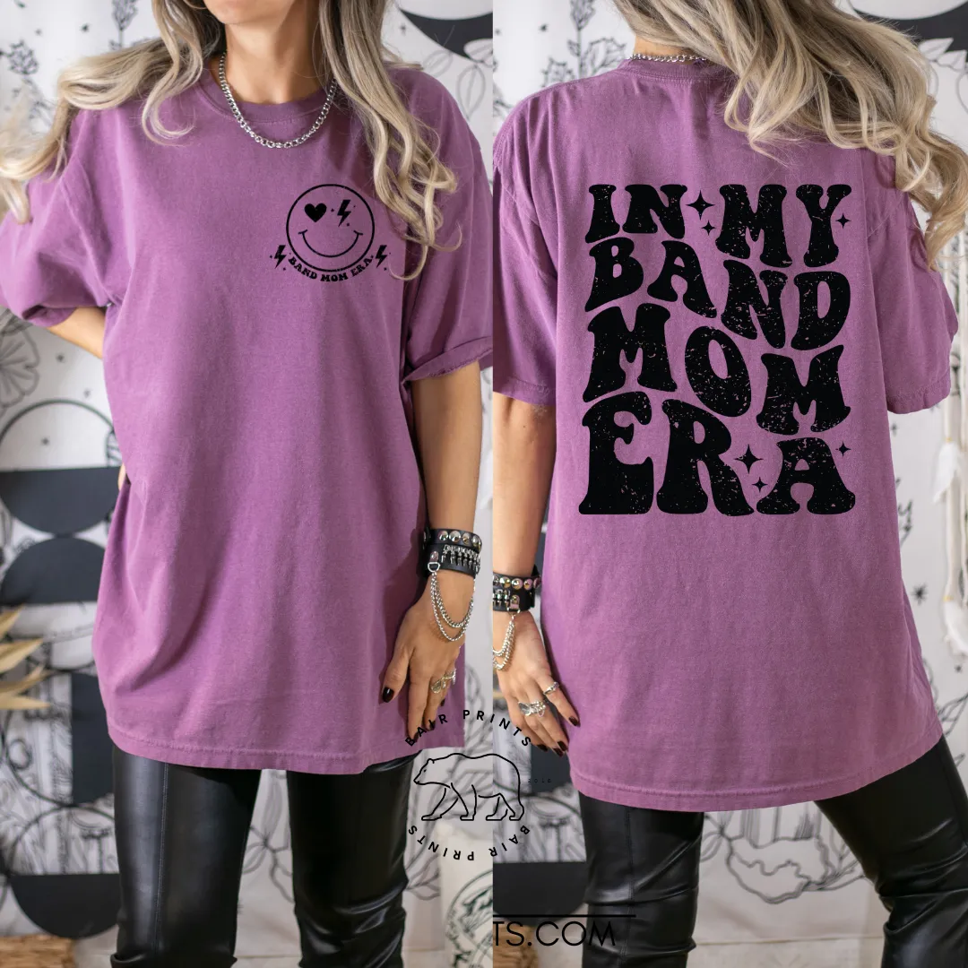 In My Band Mom Era Comfort Colors Tee